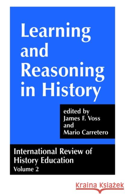 International Review of History Education: International Review of History Education, Volume 2 Carretero, Mario 9780713040401 Routledge