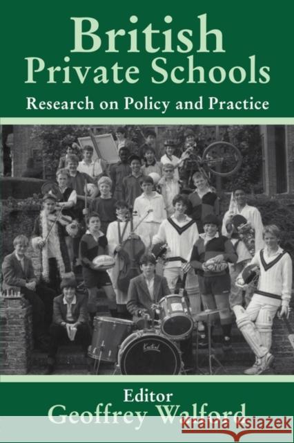 British Private Schools: Research on Policy and Practice Walford, Geoffrey 9780713040487