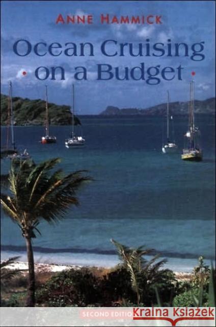 Ocean Cruising on a Budget Anne Hammick 9780713640694 A & C BLACK PUBLISHERS LTD