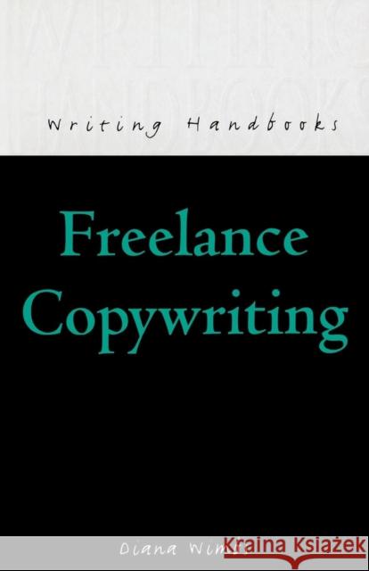 Freelance Copywriting Diana Wimbs 9780713648225 A&C Black