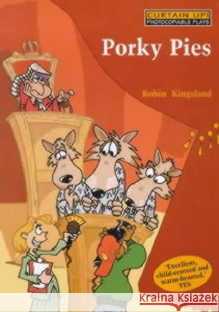 Porky Pies Robin Kingsland 9780713653700 Bloomsbury Publishing PLC