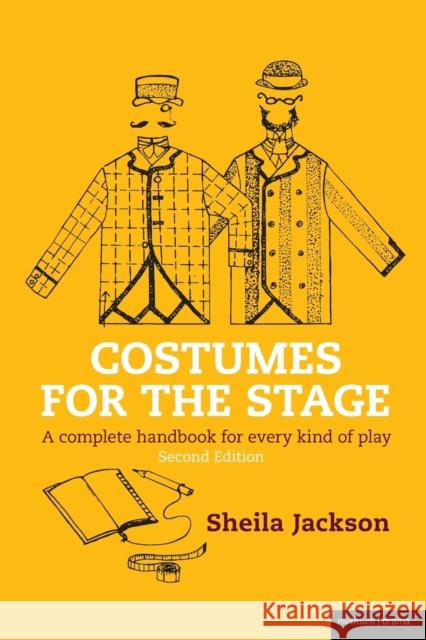 Costumes for the Stage Jackson, Sheila 9780713659689 A & C BLACK PUBLISHERS LTD