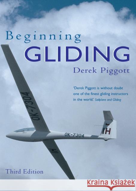 Beginning Gliding Derek Piggott 9780713663525