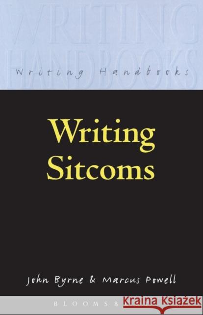 Writing Sitcoms John Byrne 9780713665260