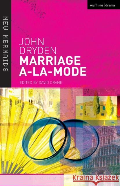 Marriage A-La-Mode John Dryden, David Crane 9780713666663