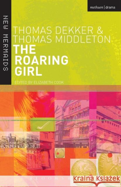 The Roaring Girl Thomas Dekker 9780713668131