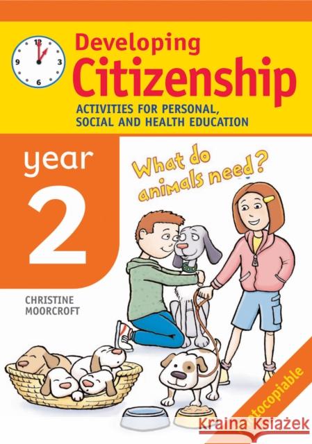 Developing Citizenship: Year 2: Activities for Personal, Social and Health Education Christine Moorcroft 9780713671186