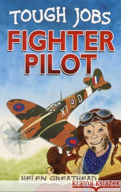 Fighter Pilot Helen Greathead 9780713677720 Bloomsbury Publishing PLC