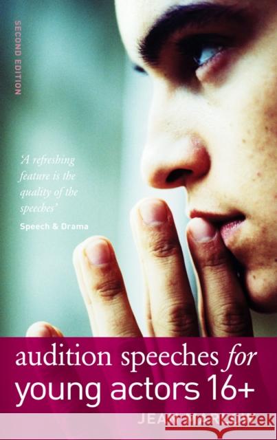 Audition Speeches for Young Actors 16+ Jean Marlow 9780713678895
