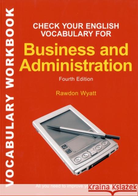 Check your English Vocabulary for Business & Administration Rawdon Wyatt 9780713679168 A & C BLACK PUBLISHERS LTD