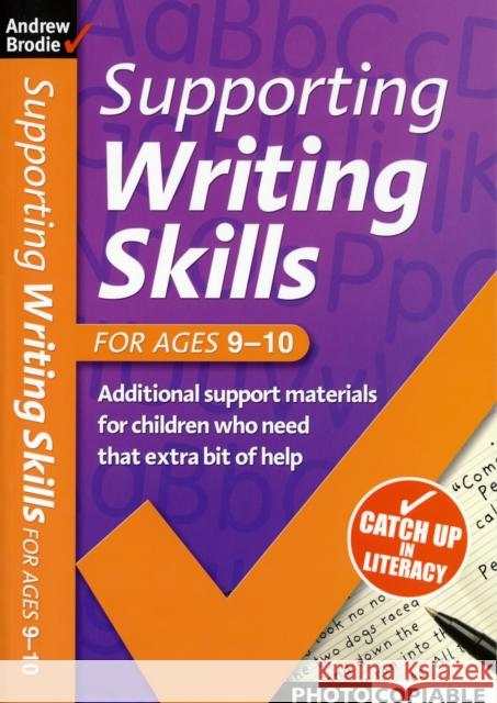 Supporting Writing Skills 9-10 Andrew Brodie, Judy Richardson 9780713681604 Bloomsbury Publishing PLC
