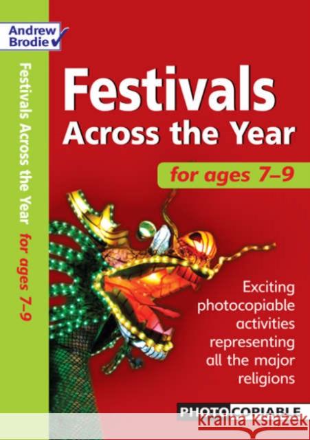 Festivals Across the Year 7-9 Andrew Brodie, Judy Richardson 9780713681895 Bloomsbury Publishing PLC