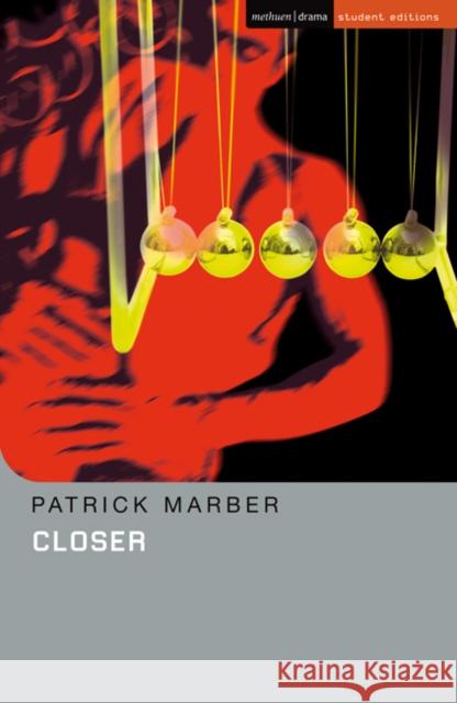 Closer Patrick Marber, Dr Daniel Rosenthal (Author), Dr Daniel Rosenthal (Author) 9780713683295