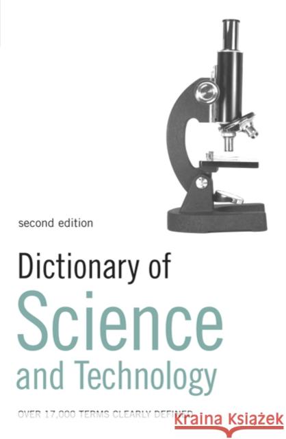 Dictionary of Science and Technology A&c Black                                A & C Black Publishers Ltd 9780713686517 A&C Black