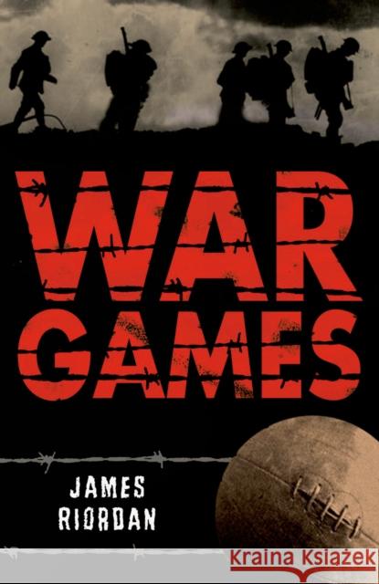 War Games James Riordan 9780713687507 Bloomsbury Publishing PLC
