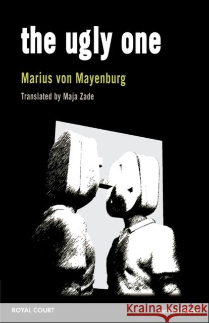 The Ugly One Marius Vo 9780713689440 Methuen Drama