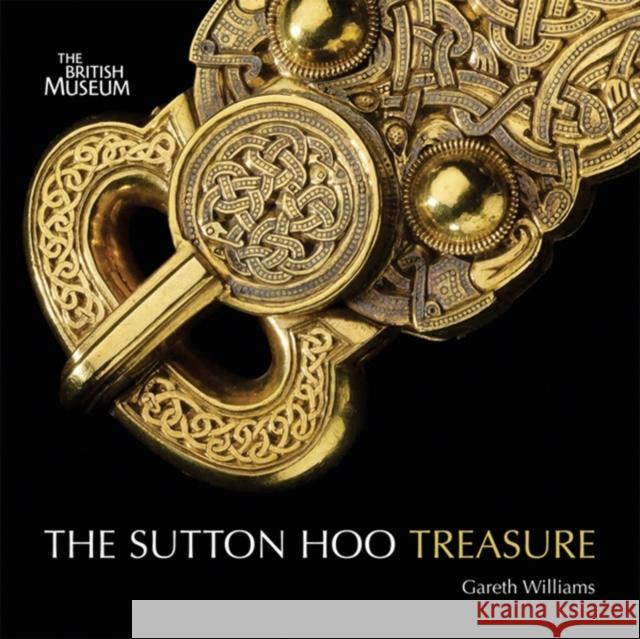 Treasures from Sutton Hoo Gareth Williams 9780714128252