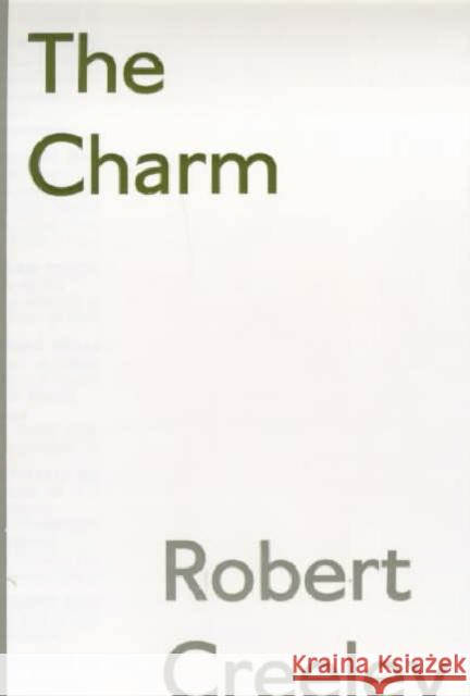 The Charm Robert Creeley 9780714508757