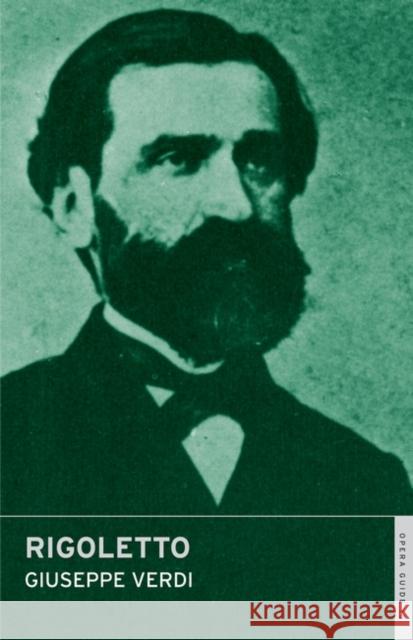 Rigoletto Giuseppe Verdi Nicholas John 9780714544182 Oneworld Classics