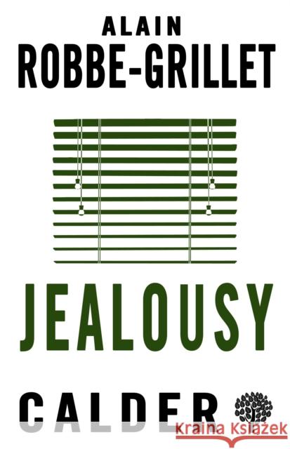 Jealousy Robbe-Grillet, Alain 9780714544540 Alma Books Ltd