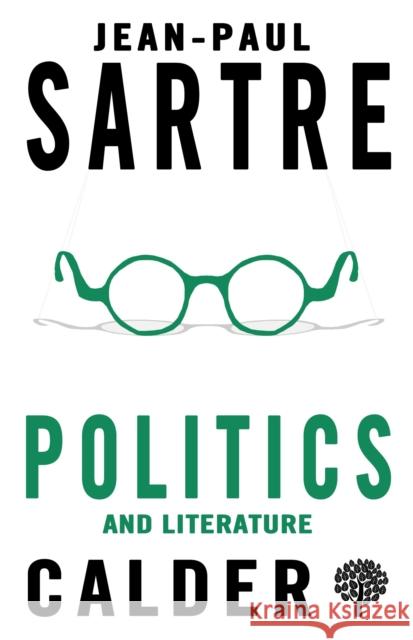 Politics and Literature Jean-Paul Sartre J.A. Underwood  9780714549156 Alma Books Ltd