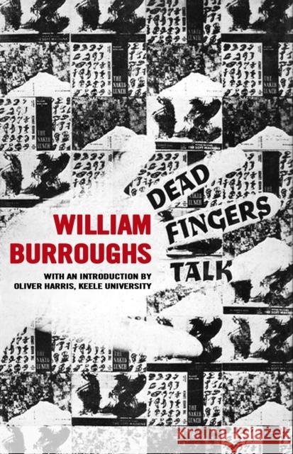 Dead Fingers Talk William S. Burroughs 9780714550015 Alma Books Ltd