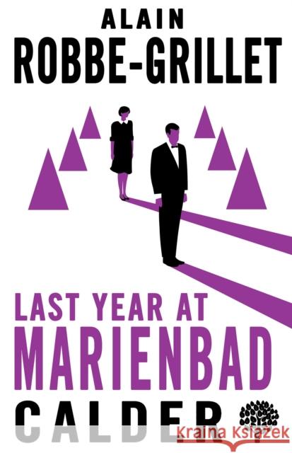 Last Year at Marienbad: The Film Script Alain Robbe-Grillet 9780714550503 Alma Books Ltd