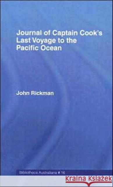 Journal of Captain Cook's last voyage to the Pacific Ocean, on Discovery John Rickman 9780714610856