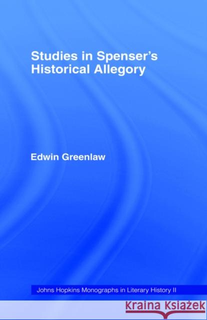 Studies in Spenser's Historical Allegory Edwin Greenlaw 9780714610962 Frank Cass Publishers