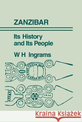 Zanzibar : The Island Metropolis of Eastern Africa F. B. Pearce F. B. Pearce Pearce F. B. 9780714610986 Routledge