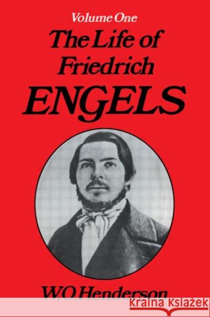 Friedrich Engels : Young Revolutionary W. O. Henderson 9780714613208 Routledge