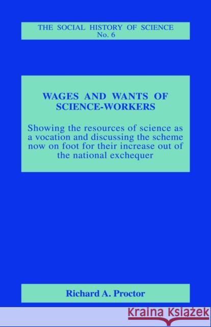 Wages and Wants of Science Work Richard A. Proctor 9780714616278 Frank Cass Publishers