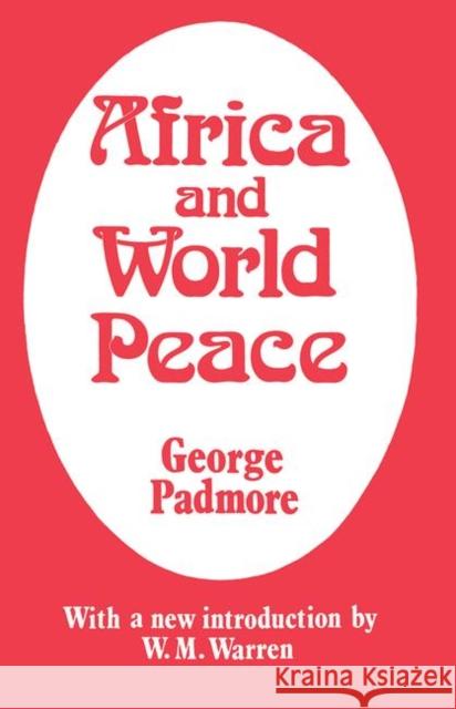 Africa and World Peace George Padmore George Padmore  9780714617640