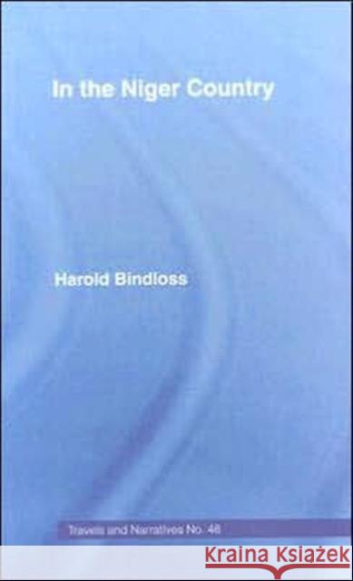 Benin : The Surrounding Country, Inhabitants, Customs and Trade (1897) Harold Bindloss 9780714617916 Routledge