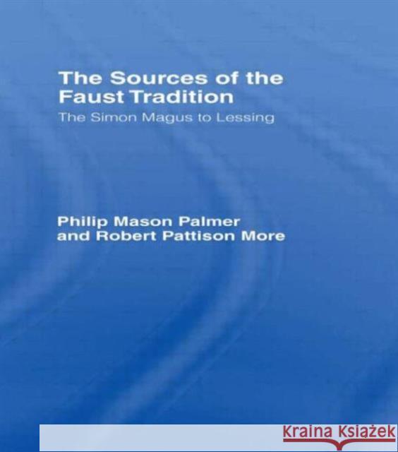 Sources of the Faust Trad CB More, Robert P. 9780714620756 Frank Cass Publishers