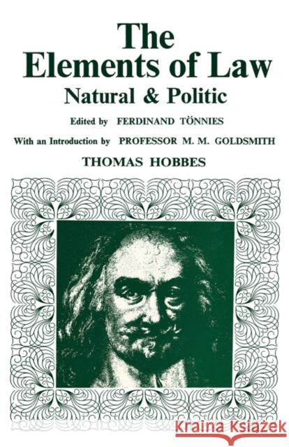 Elements of Law, Natural and Political Thomas Hobbes Thomas Hobbes  9780714625409 Taylor & Francis