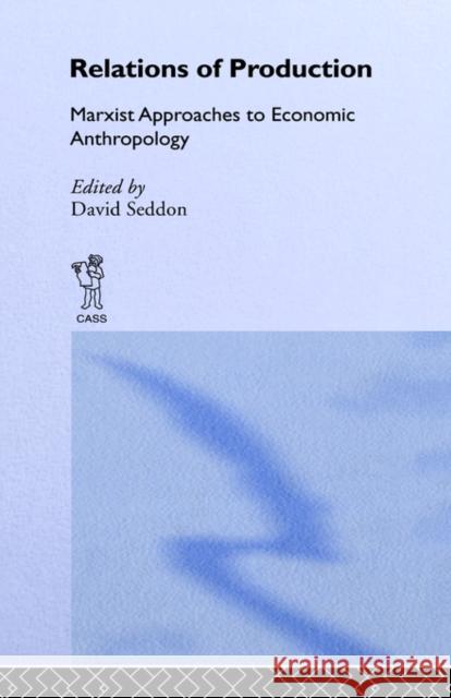 Relations of Production David Seddon Helen Lackner 9780714630007 Frank Cass Publishers