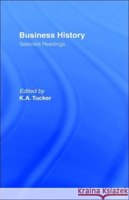 Business History Tucker, Kenneth A. 9780714630304 Frank Cass Publishers