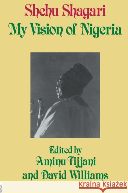 My Vision of Nigeria: My Vision of Nigeria Tijjani, Aminu 9780714631813