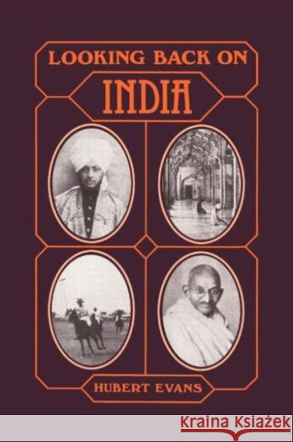 Looking Back on India Hubert Evans Evans Hubert 9780714633367 Routledge