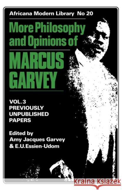 More Philosophy and Opinions of Marcus Garvey Volume III Garvey, Amy Jacques 9780714640273