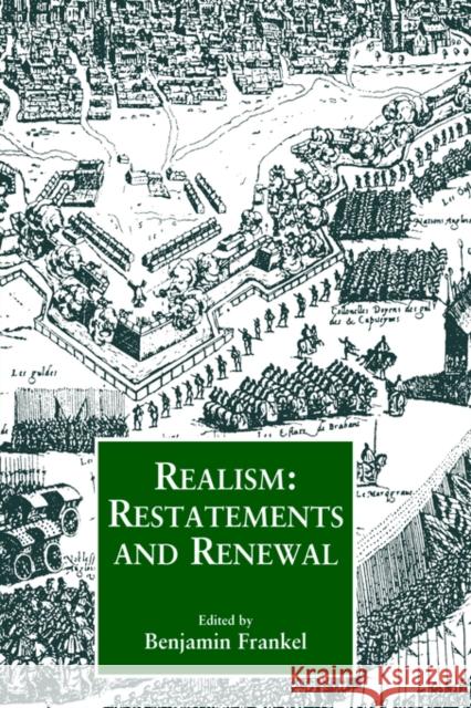 Realism: Restatements and Renewal Frankel, Benjamin 9780714641461 Frank Cass Publishers