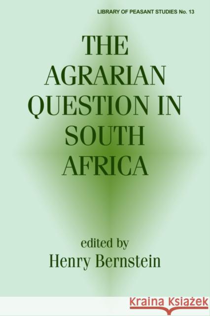 The Agrarian Question in South Africa Henry Bernstein 9780714642925 Frank Cass Publishers