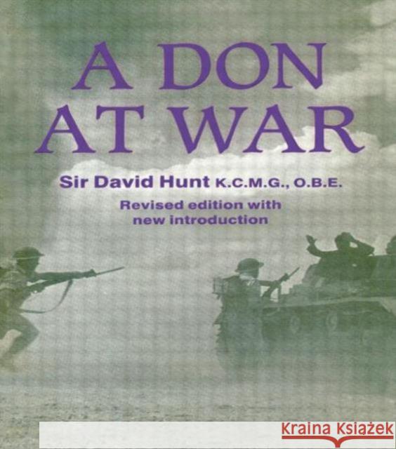 A Don at War David Hunt Sir Hunt Hunt Sir David 9780714643748 Routledge