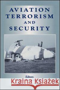Aviation Terrorism and Security Paul Wilkinson Brian Jenkins 9780714644639 Frank Cass Publishers