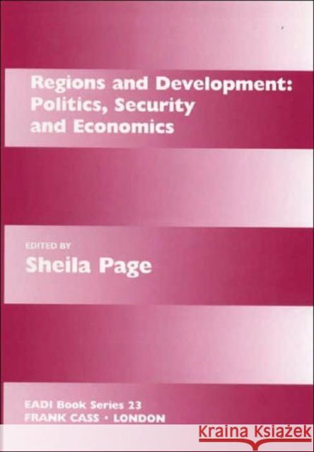 Regions and Development: Politics, Security and Economics Page, Sheila 9780714644653