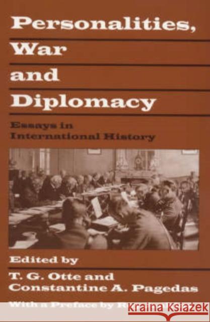 Personalities, War and Diplomacy: Essays in International History Otte, T. G. 9780714648187 Frank Cass Publishers