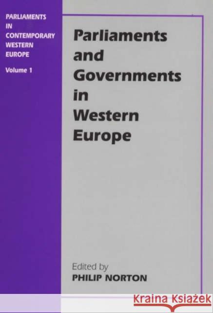 Parliaments and Governments in Western Europe Norton, Philip 9780714648330