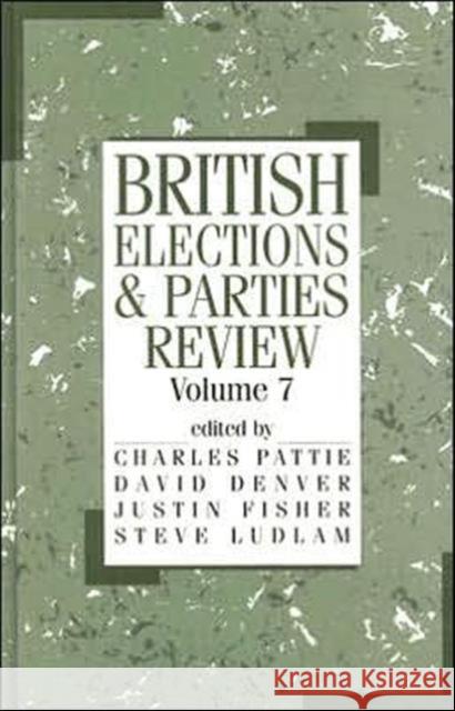 British Elections and Parties Review Charles Pattie Steve Ludlam David Denver 9780714648606