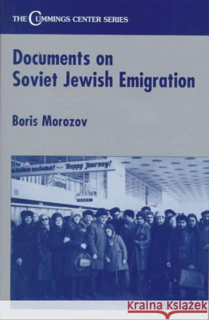 Documents on Soviet Jewish Emigration Boris Morozov 9780714649115